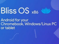  Bliss OS已更新，并更新了适用于安卓10的更多修复程序 